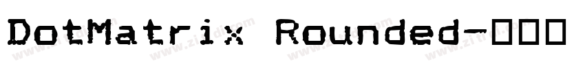 DotMatrix Rounded字体转换